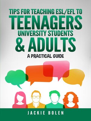 cover image of Tips for Teaching ESL/EFL to Teenagers, University Students & Adults